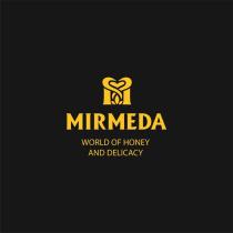 MIRMEDA WORLD OF HONEY AND DELICACYDELICACY