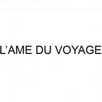 LAME DU VOYAGEL'AME VOYAGE