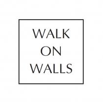 WALK ON WALLSWALLS