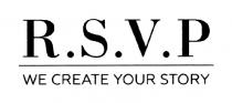 R.S.V.P WE CREATE YOUR STORYSTORY