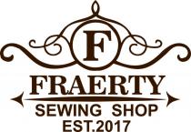 FRAERTY SEWING SHOP EST.2017EST.2017