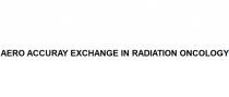 AERO ACCURAY EXCHANGE IN RADIATION ONCOLOGYONCOLOGY