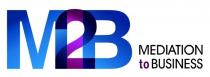 M2B MEDIATION TO BUSINESSBUSINESS