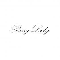 BOSSY LADYLADY