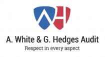 A. WHITE & G. HEDGES AUDIT RESPECT IN EVERY ASPECTASPECT