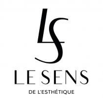 LS LE SENS DE LESTHETIQUEL'ESTHETIQUE