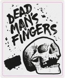 DEAD MANS FINGERSMAN'S FINGERS