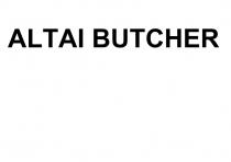 ALTAI BUTCHERBUTCHER