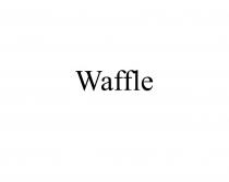 WAFFLEWAFFLE