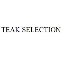 TEAK SELECTIONSELECTION