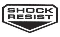 SHOCK RESISTRESIST