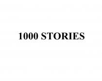 1000 STORIESSTORIES