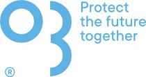 O3 PROTECT THE FUTURE TOGETHERTOGETHER