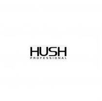 HUSH PROFESSIONALPROFESSIONAL