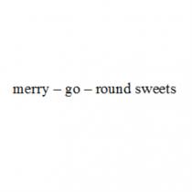 MERRY-GO-ROUND SWEETSSWEETS