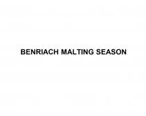 BENRIACH MALTING SEASONSEASON