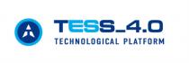 TESS 4.0 TECHNOLOGICAL PLATFORMPLATFORM