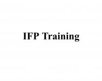 IFP TRAININGTRAINING