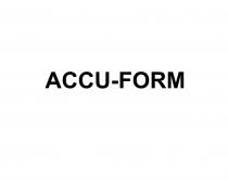 ACCU-FORMACCU-FORM