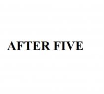 AFTER FIVEFIVE