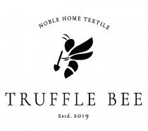 TRUFFLE BEE NOBLE HOME TEXTILE ESTD. 20192019