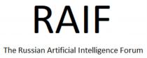 RAIF THE RUSSIAN ARTIFICIAL INTELLIGENCE FORUMFORUM