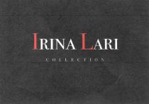 IRINA LARI COLLECTIONCOLLECTION