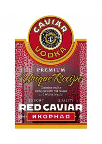 RED CAVIAR ИКОРНАЯ CAVIAR VODKA CV PREMIUM UNIQUE RECIPE GENUINE VODKA BLENDED WITH RED CAVIAR AND WHITE BREADS EXPORT QUALITYQUALITY