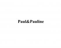 PAUL & PAULINEPAULINE