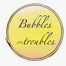 BUBBLES TROUBLES 0%