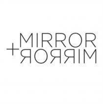 MIRROR ЯОЯЯIМЯОЯЯIМ