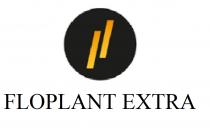 FLOPLANT EXTRAEXTRA