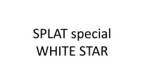 SPLAT SPECIAL WHITE STARSTAR