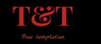 T&T TRUE TEMPTATIONTEMPTATION