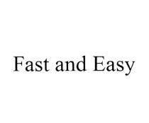 FAST AND EASYEASY