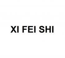 XI FEI SHISHI