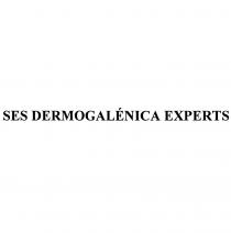 SES DERMOGALENICA EXPERTSEXPERTS