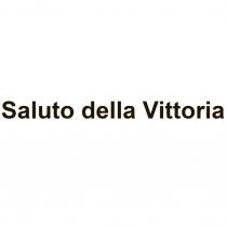 SALUTO DELLA VITTORIAVITTORIA