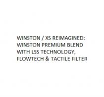 WINSTON XS REIMAGINED WINSTON PREMIUM BLEND WITH LSS TECHNOLOGY FLOWTECH & TACTILE FILTERFILTER