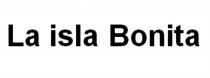 LA ISLA BONITA