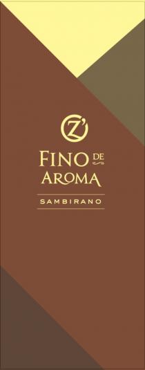 OZ FINO DE AROMA SAMBIRANOO'Z SAMBIRANO