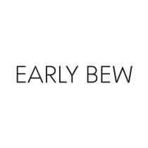 EARLY BEWBEW