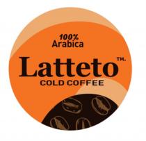 LATTETO COLD COFFEE 100% ARABICAARABICA