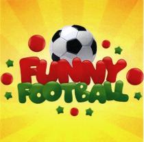 FUNNY FOOTBALLFOOTBALL