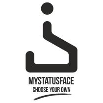 MYSTATUSFACE CHOOSE YOUR OWNOWN