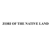 ZORI OF THE NATIVE LANDLAND