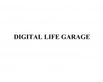 DIGITAL LIFE GARAGEGARAGE