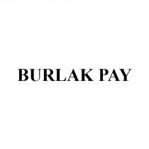 BURLAK PAY