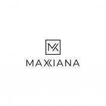 MX MAXIANAMAXIANA