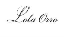 LOLA ORROORRO